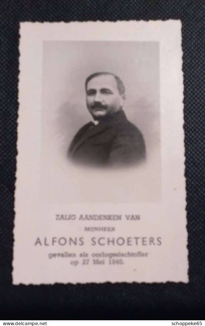 Alfons Schoeters Oorlogsslachtoffer Geb. Rijmenam 1884 ,  Overleden Meigem 1940 - Images Religieuses