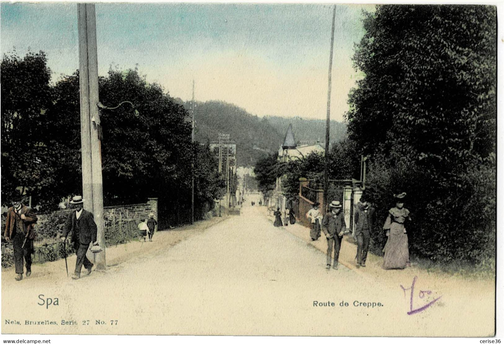Spa Route De Creppe Nels Bruxelles Couleur Série 27 N° 77 Circulée En 1907 - Spa