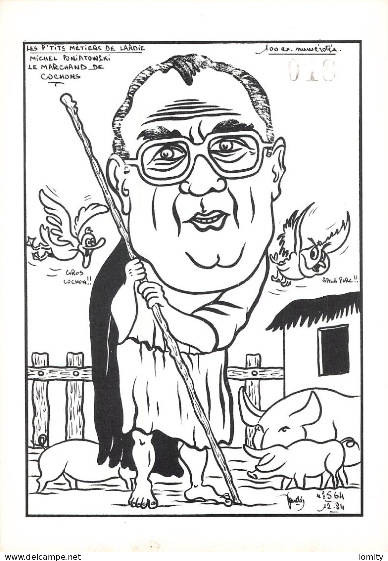 Politique Caricature Michel Poniatowski Le Marchand De Cochons Cochon Métiers Illustration Lardie Illustrateur - Satiriques