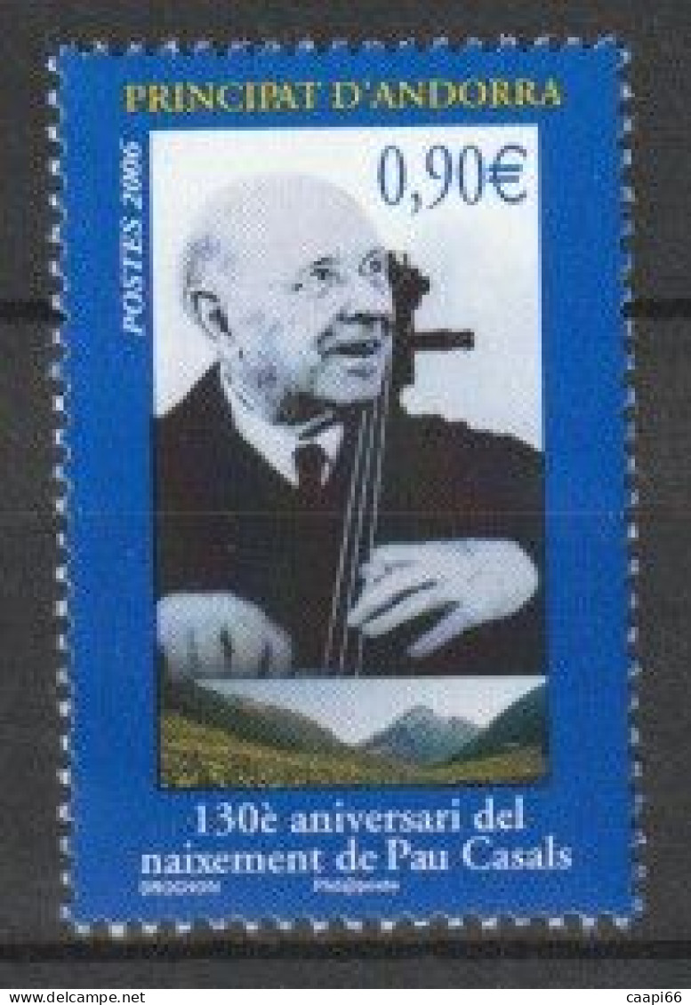 Andorre Français - YT N° 629  - Neuf - 2006 - Pau Casals - Pablo Casals - Musique Violoncelle - Ongebruikt