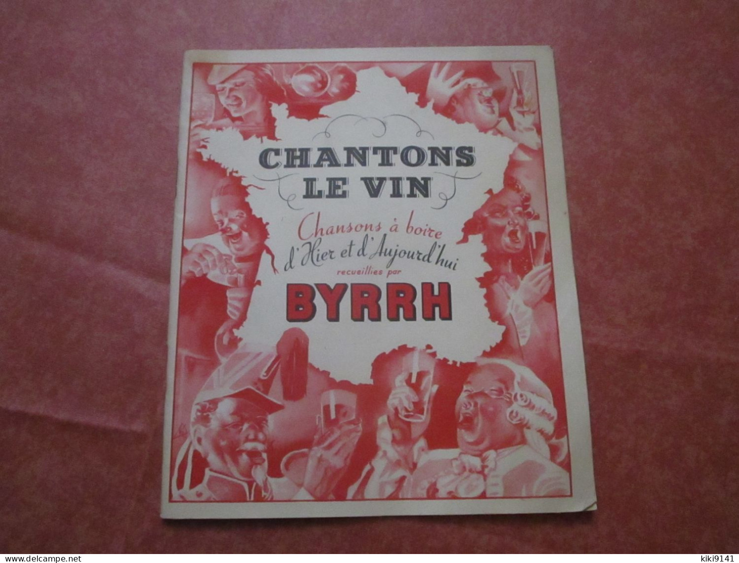 BYRRH - Chantons Le Vin - Chansons à Boire D'Hier Et D'Aujourd'hui (32 Pages) - Other & Unclassified