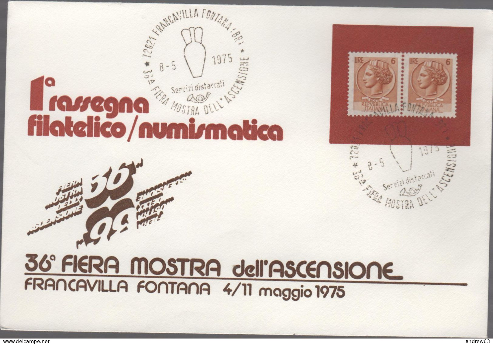 ITALIA - ITALIE - ITALY - 1975 - 2x 6 Siracusana + Annullo 36a Fiera Dell'Ascensione - 1a Rassegna Filatelico/Numismatic - Philatelic Exhibitions