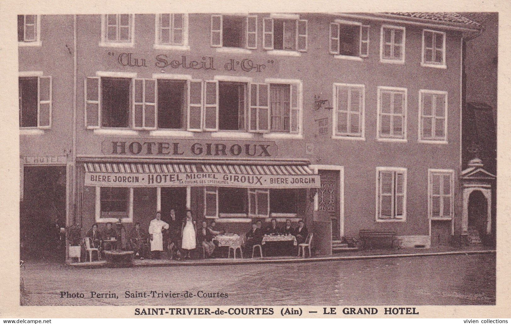 Saint Trivier De Courtes (01 Ain) Le Grand Hôtel Michel Giroux Au Soleil D'Or Bière Jorcin - Phot. Perrin - Ohne Zuordnung