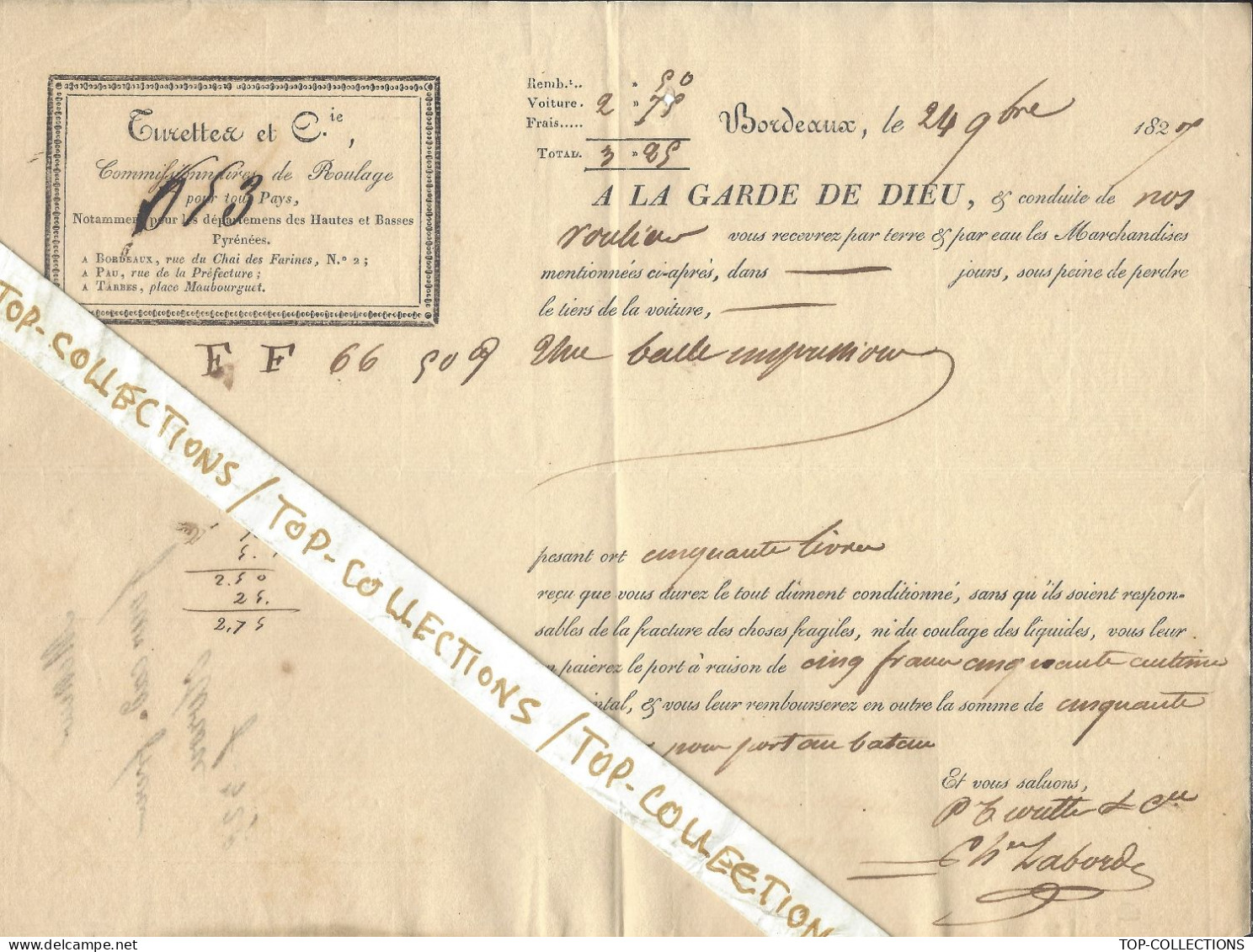 1827  A La Garde De Dieu .LETTRE DE VOITURE ROULAGE TRANSPORT Turette à Bordeaux > Fourcade Frère Moron Lot Et Garonne - 1800 – 1899