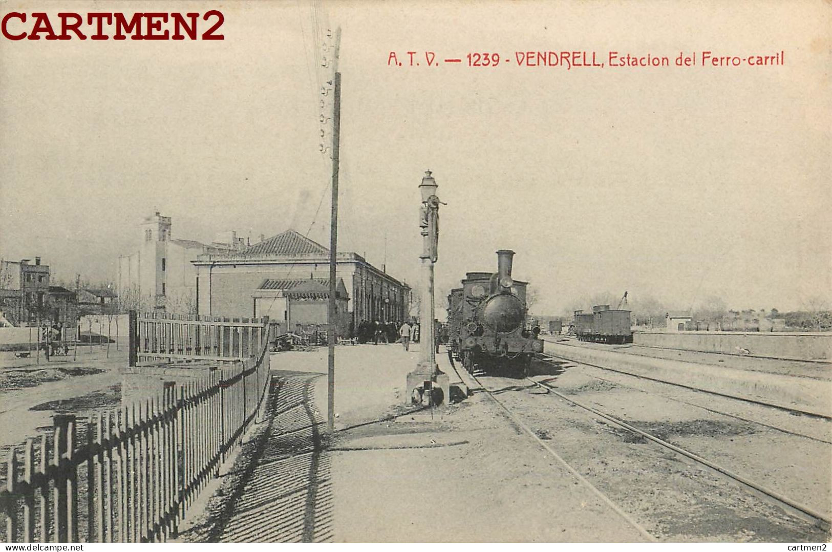 VENDRELL ESTACION DEL FERRO-CARRILO TRENO GARE STATION ESPANA CATALUNA - Autres & Non Classés