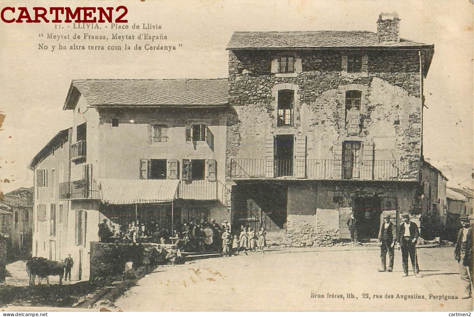 LLIVIA PLACE DE LLIVIA CAFE DEL BONICHE ET  HOTEL RESTAURANT DU COMMERCE ESPANA CATALUNA - Gerona