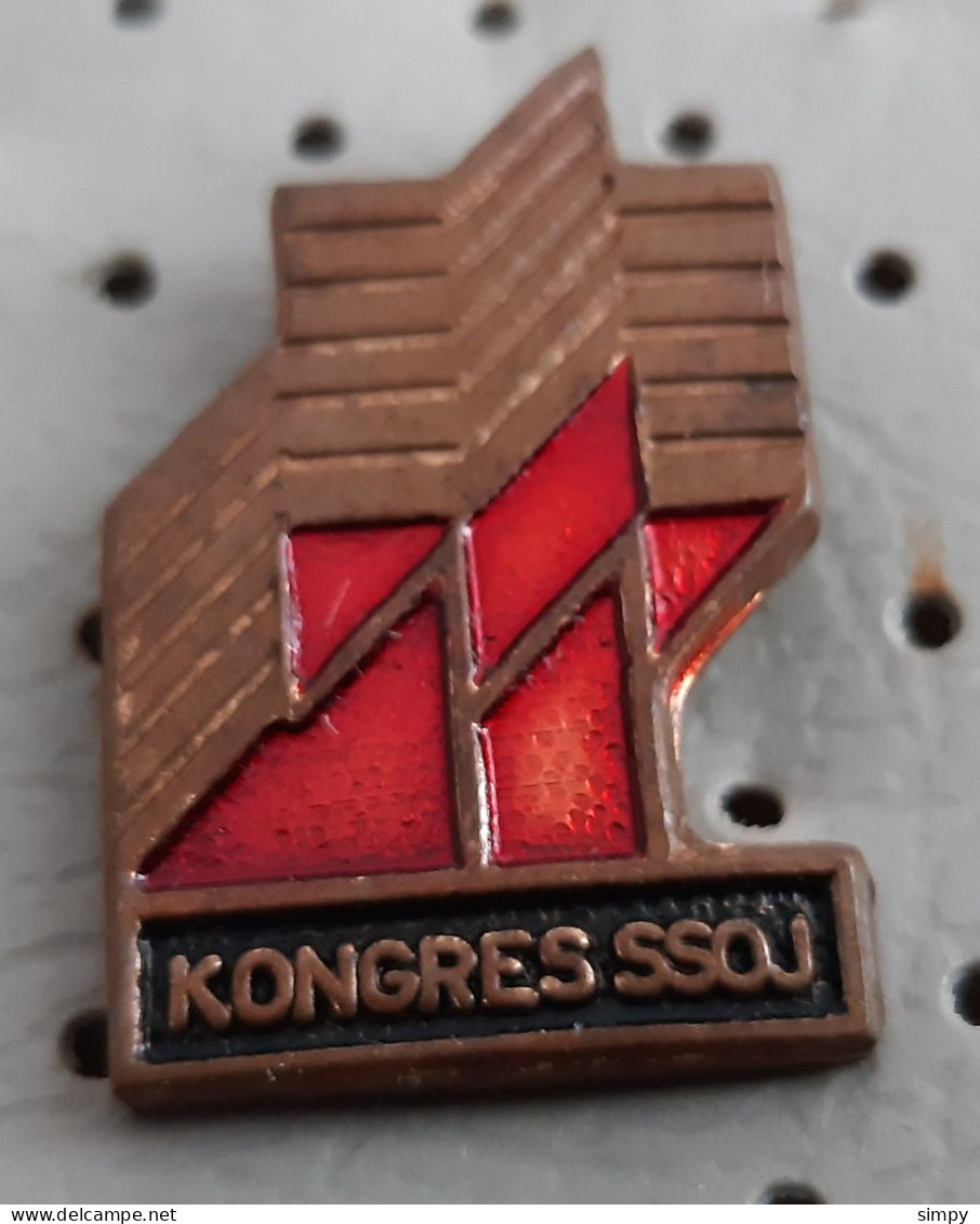 11.Congress SSOJ Alliance Of Socialist Youth Of Yugoslavia Red Star Communism Pin - Associazioni