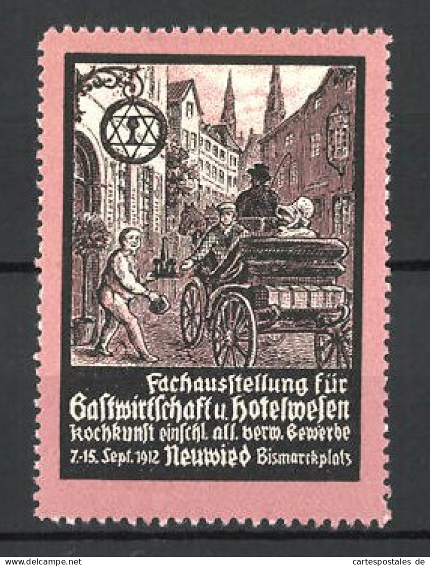 Reklamemarke Neuwied, Fachausstellung F. Gastwirtschaft Und Hotelwesen, 1912, Kutsche Am Gasthaus  - Vignetten (Erinnophilie)