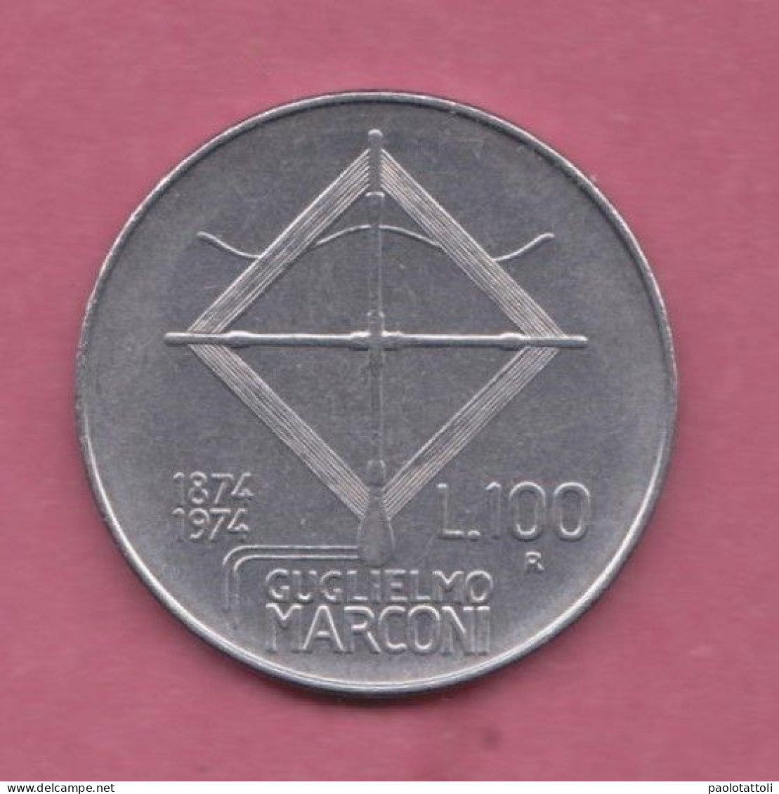 Italia, 1974- 100 Lire - Circulating Commemorative Coin- Acmonital- Obverse Facing Head Of Guglielmo Marconi. - 100 Lire