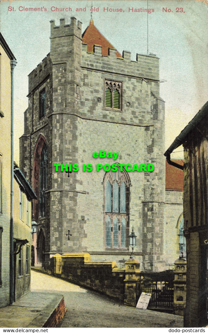 R583728 Hastings. St. Clement Church And Old House. Eustace Watkins. No. 23. 190 - World