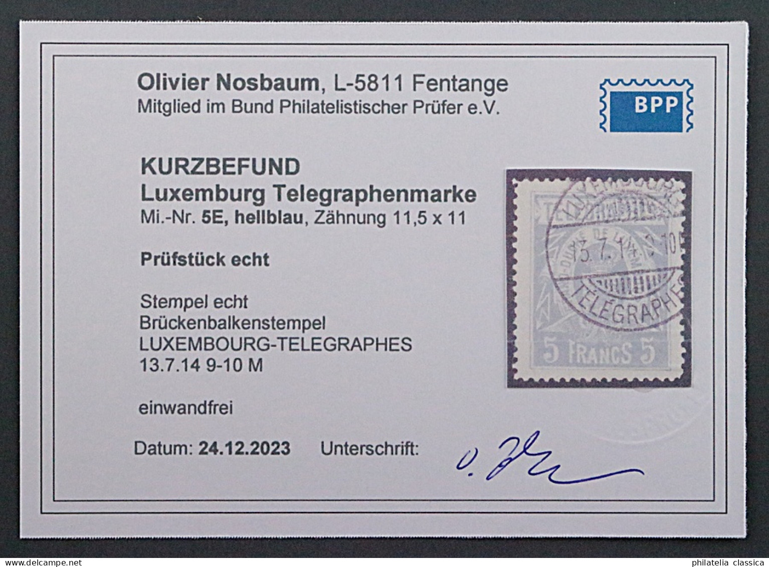 1883 Luxemburg TELEGRAFENMARKEN 5 E, Seltene Zähnung, Gestempelt, Geprüft 180,-€ - Télégraphes