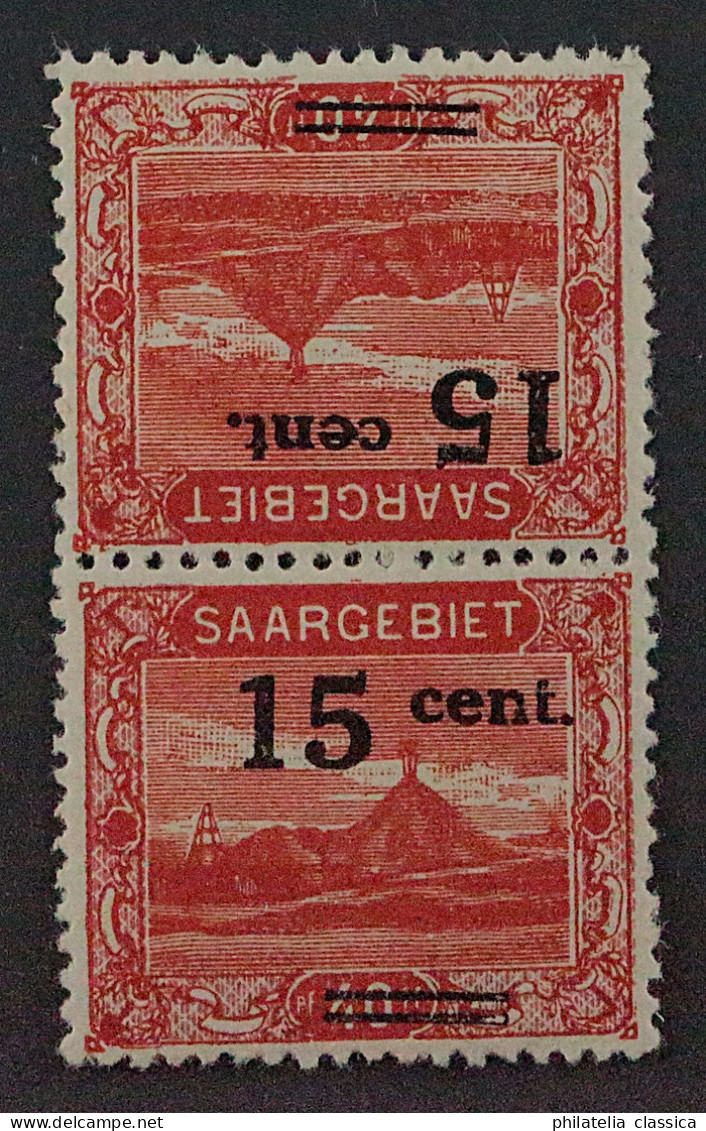 1921, SAAR 73 A Kdr IV,Aufdruck 15 C. KEHRDRUCK Senkrecht, Originalgummi, 120,-€ - Neufs