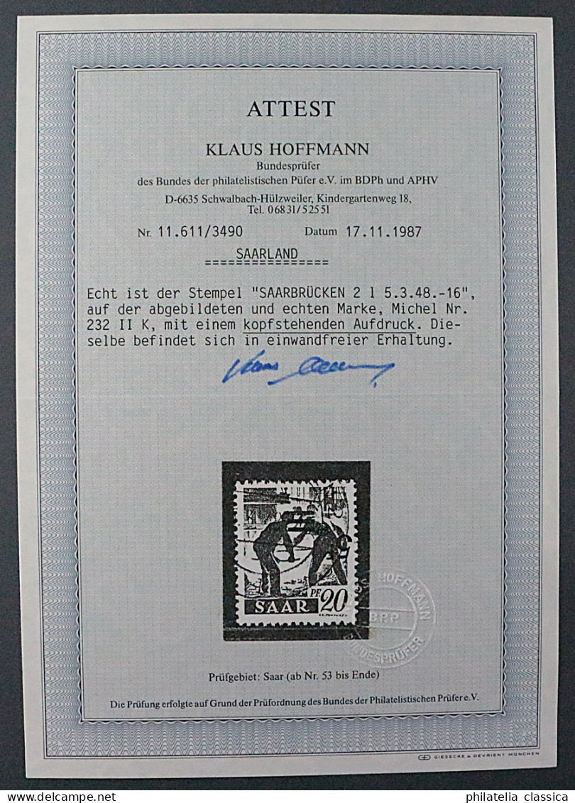 SAARLAND 232 II K, Aufdruck KOPFSTEHEND, Gestempelt, Fotoattest BPP ! KW 750,- € - Used Stamps