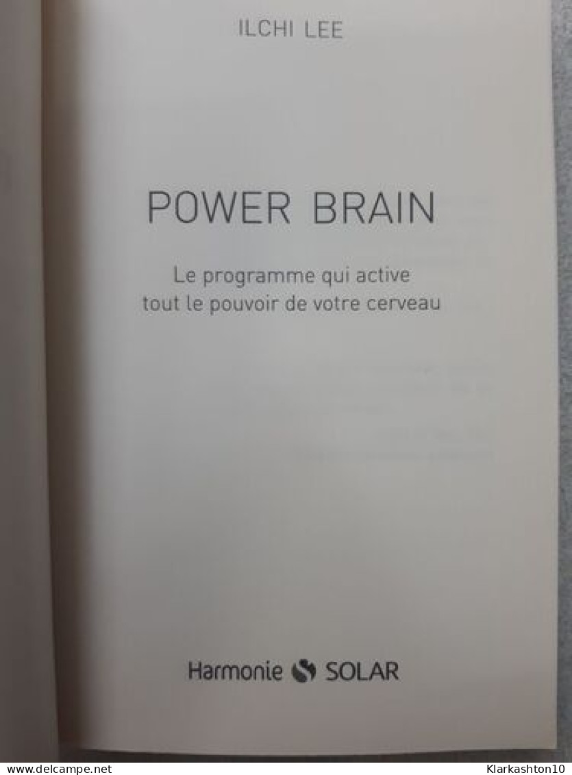 Power Brain: Le Programme Qui Active Tout Le Pouvoir De Votre Cerveau - Autres & Non Classés