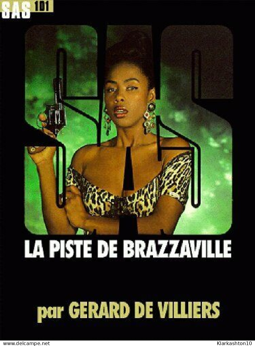SAS Nº101 - La Piste De Brazzaville - Andere & Zonder Classificatie
