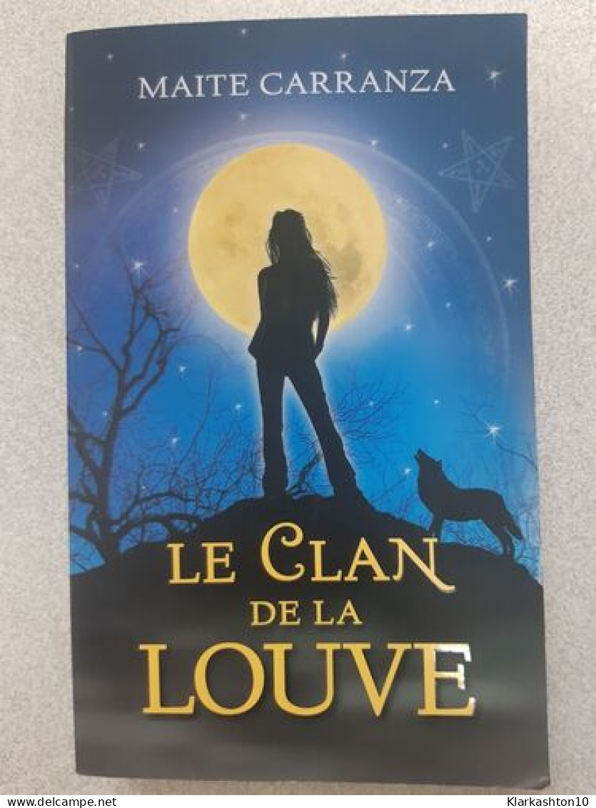 Le Clan De La Louve Tome 1 - Andere & Zonder Classificatie