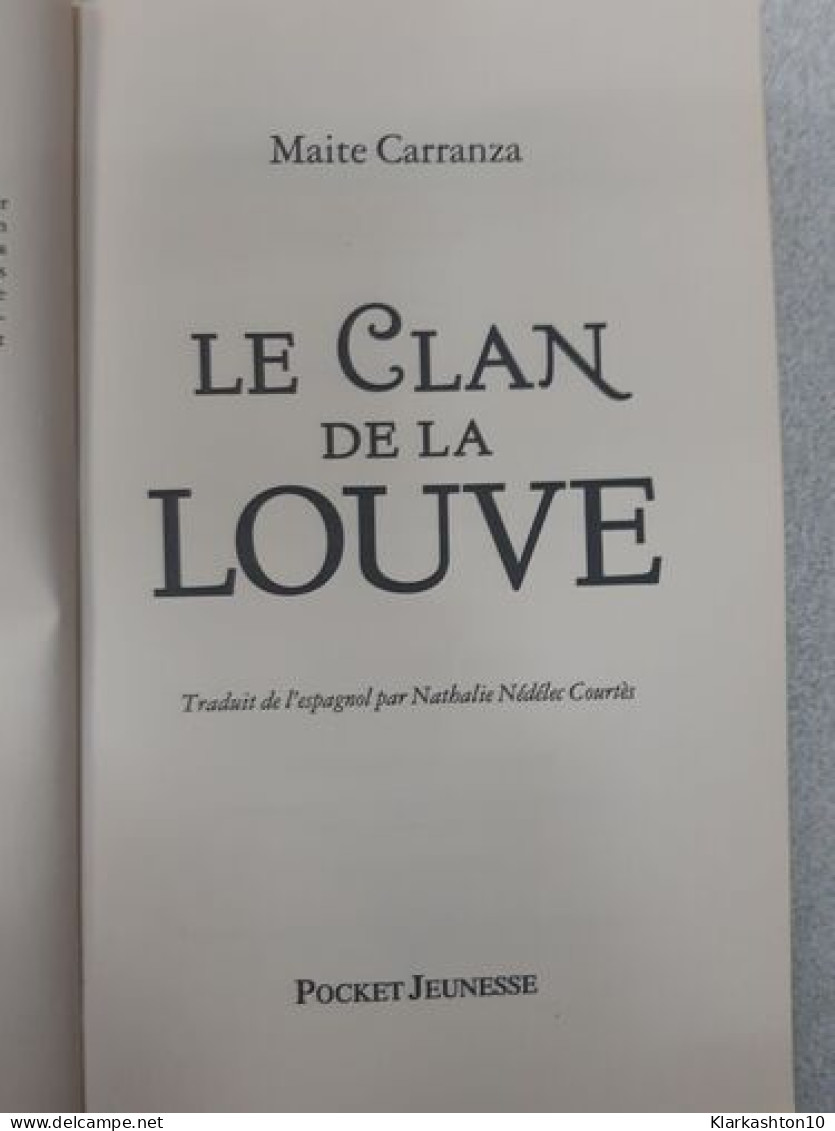Le Clan De La Louve Tome 1 - Autres & Non Classés