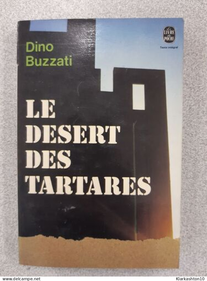 Le Desert Des Tartares - Autres & Non Classés