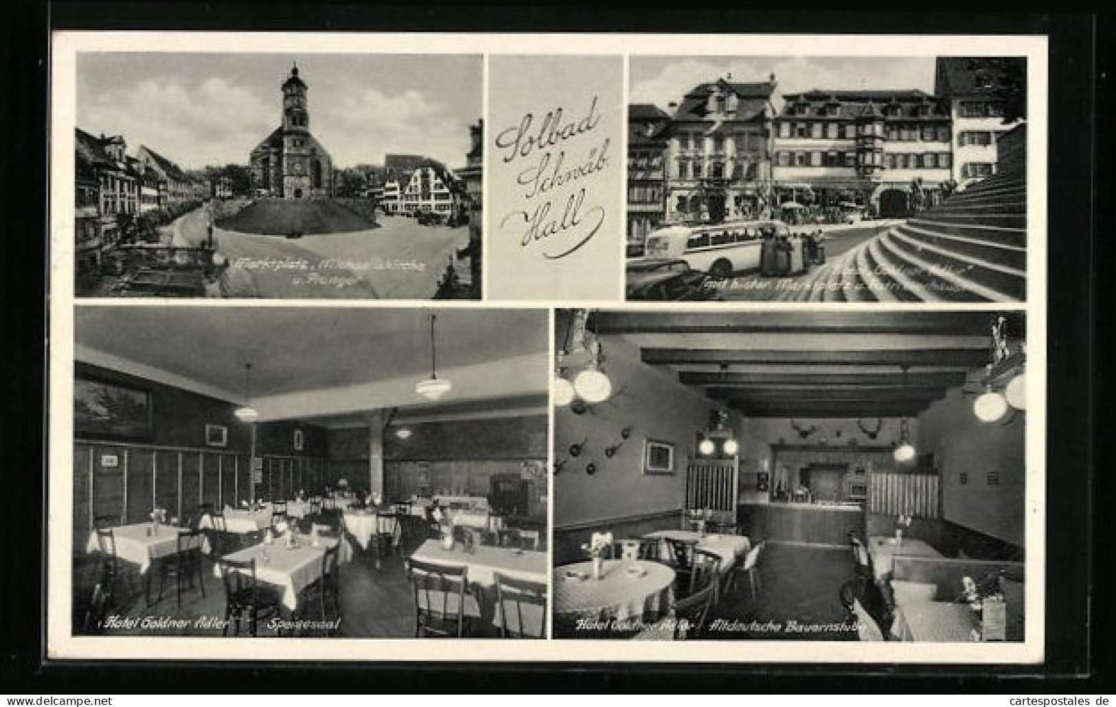 AK Schwäb. Hall, Hotel Goldner Adler, Marktplatz  - Schwaebisch Hall
