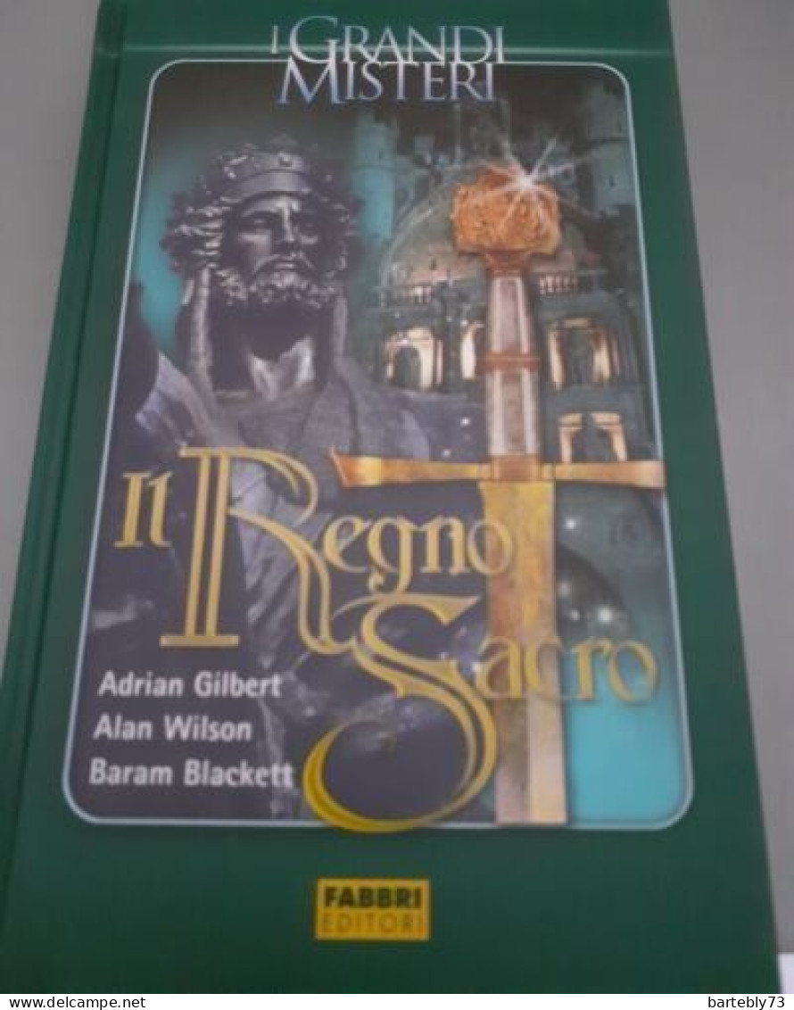 "Il Regno Sacro" Di A. Gilbert - A. Wilson - B. Blackett - Geschiedenis, Biografie, Filosofie