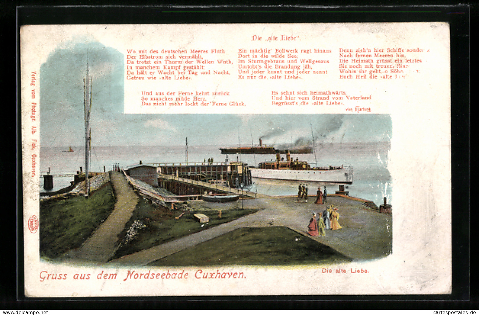 AK Cuxhaven, Die Alte Liebe, Blick Auf Dampfer, Gedicht Von Hartung  - Cuxhaven