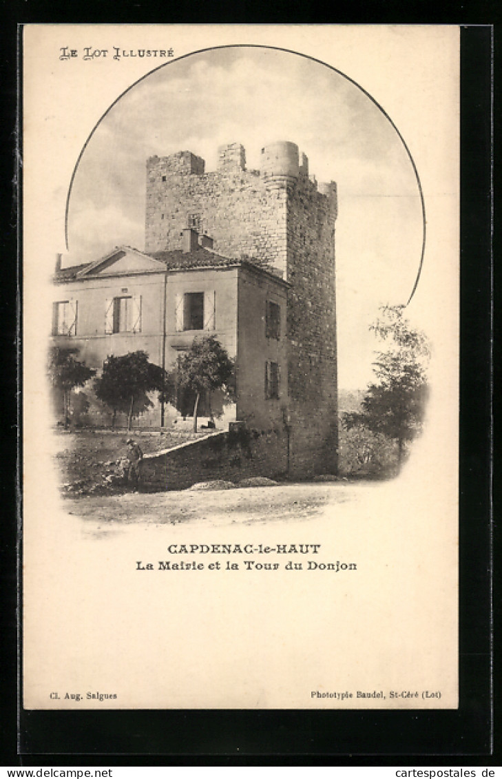 CPA Capdenac-le-Haut, La Mairie Et La Tour Du Donjon  - Sonstige & Ohne Zuordnung