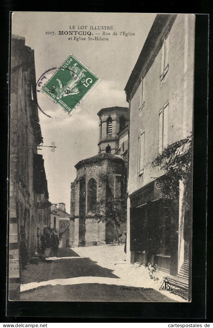 CPA Montcuq, Rue De L`Eglise Et Eglise St-Hilaire  - Montcuq