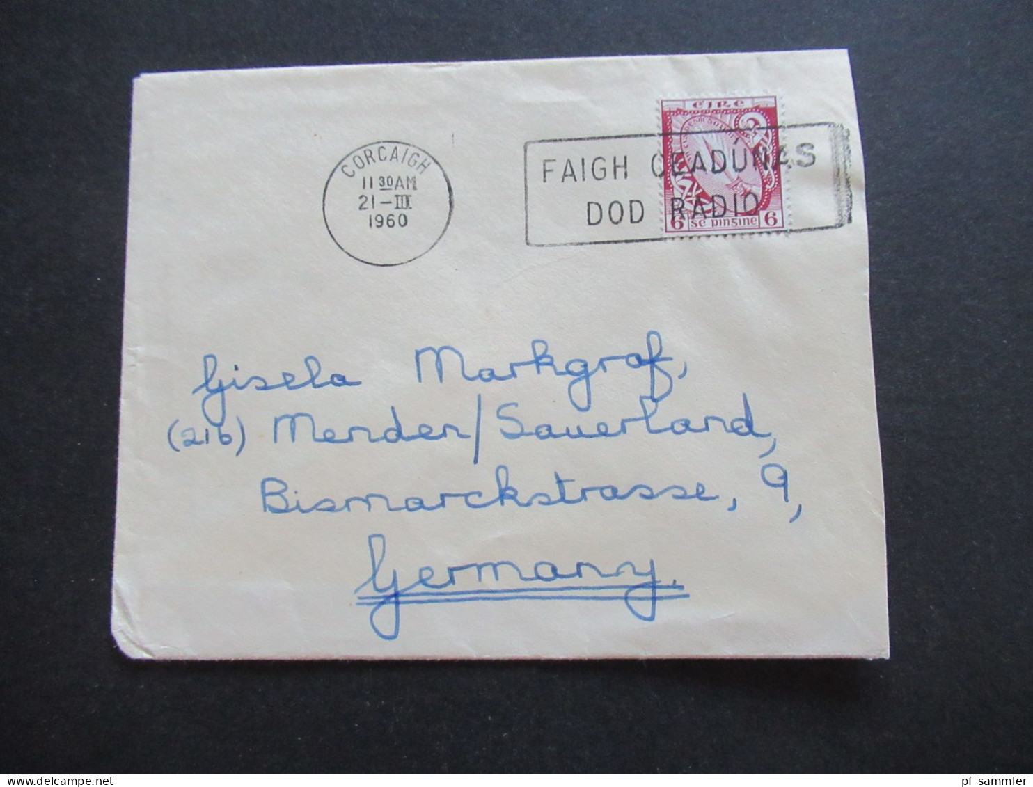 Eire / Irland 1960 Auslandsbrief / Schiffspost ?! Stempel Corcaigh Faigh Ceadunas Dod Radio Nach Menden Sauerland - Covers & Documents