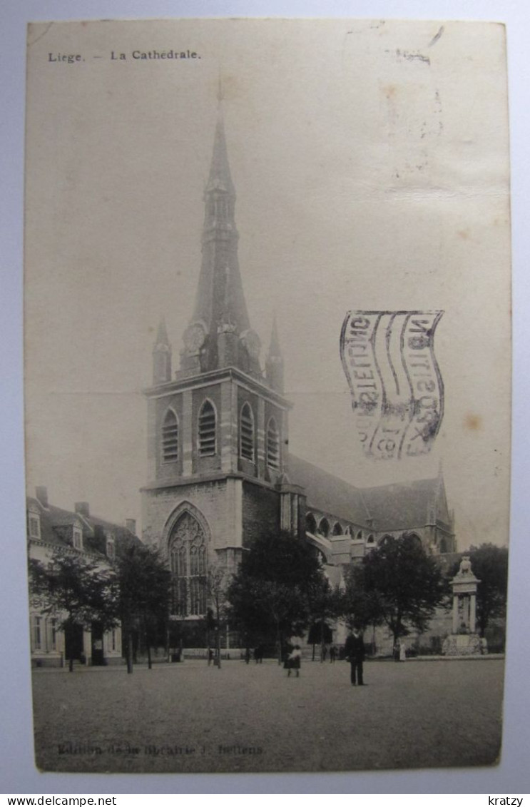 BELGIQUE - LIEGE - VILLE - La Cathédrale - 1913 - Liege