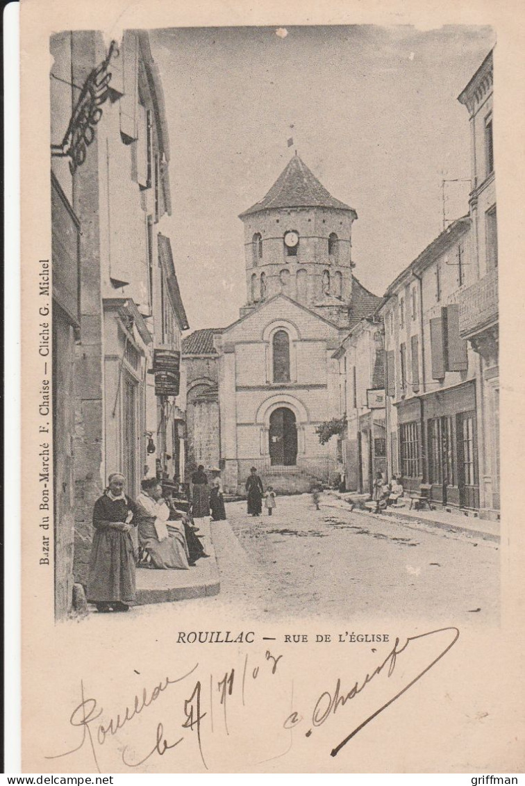 ROUILLAC RUE DE L'EGLISE 1903 PRECURSEUR TBE - Rouillac
