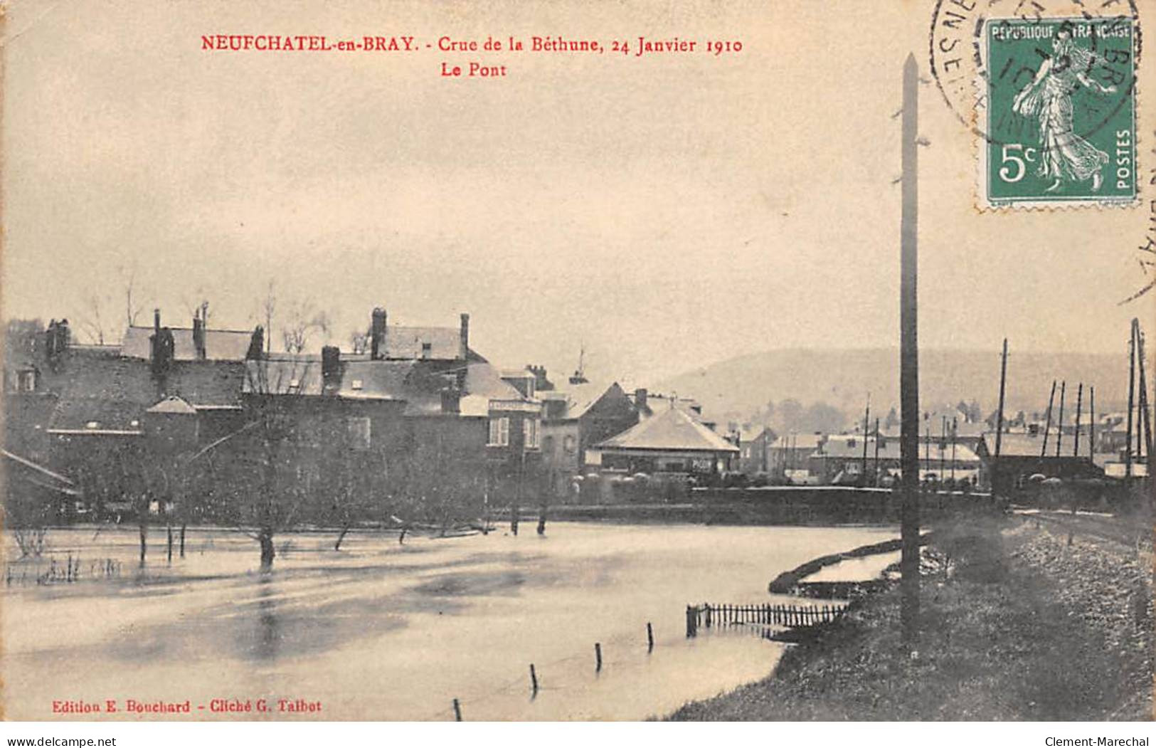 NEUFCHATEL EN BRAY - Crue De La Béthune, 24 Janvier 1910 - Le Pont - Très Bon état - Neufchâtel En Bray