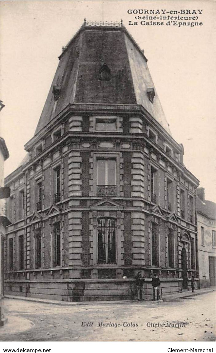 GOURNAY EN BRAY - La Caisse D'Epargne - Très Bon état - Gournay-en-Bray