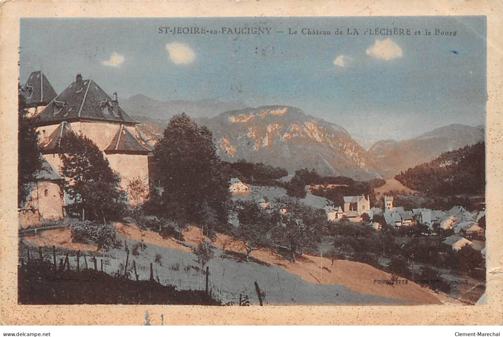 SAINT JEOIRE EN FAUCIGNY - Le Château De LA FLECHERE Et Le Bourg - Très Bon état - Saint-Jeoire