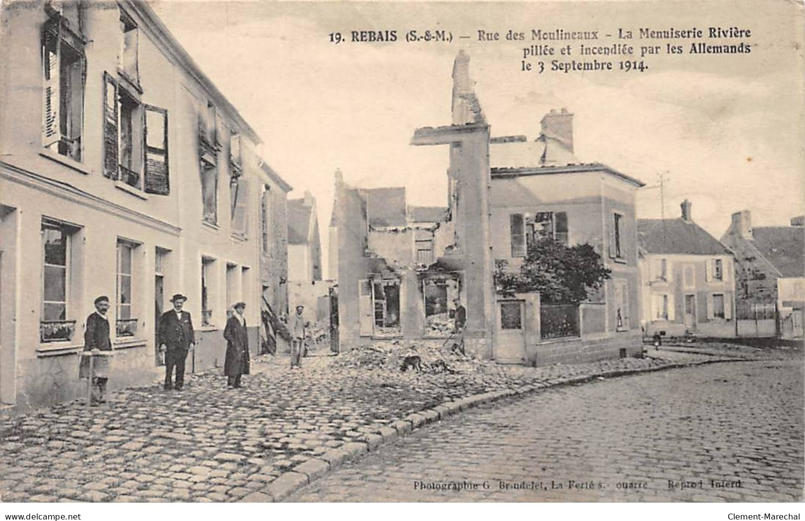 REBAIS - Rue Des Moulineaux - La Menuiserie Rivière Pillée Et Incendiée Par Les Allemands Le 3 Septembre 1914 - état - Rebais