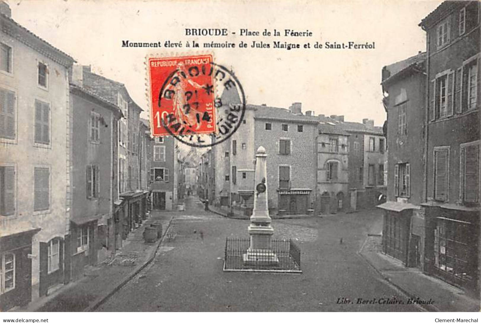 BRIOUDE - Place De La Fénerie - Monument élevé à La Mémoire De Jules Maigne Et De Saint Ferréol - Très Bon état - Brioude