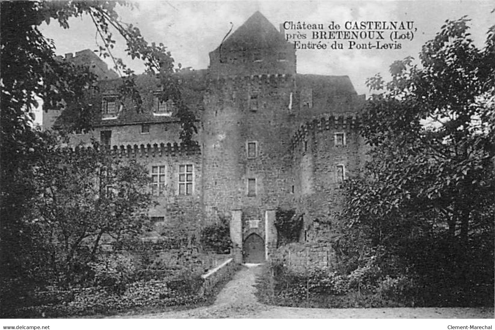 Château De CASTELNAU Près BRETENOUX - Entrée Du Pont Levis - Très Bon état - Sonstige & Ohne Zuordnung