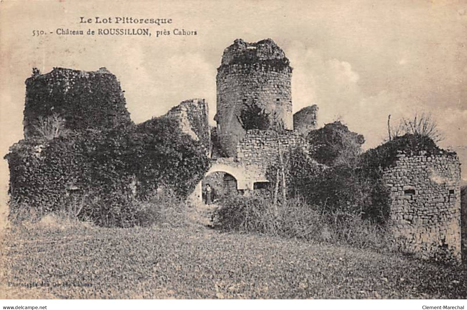 Château De ROUSSILLON Près Cahors - Très Bon état - Sonstige & Ohne Zuordnung