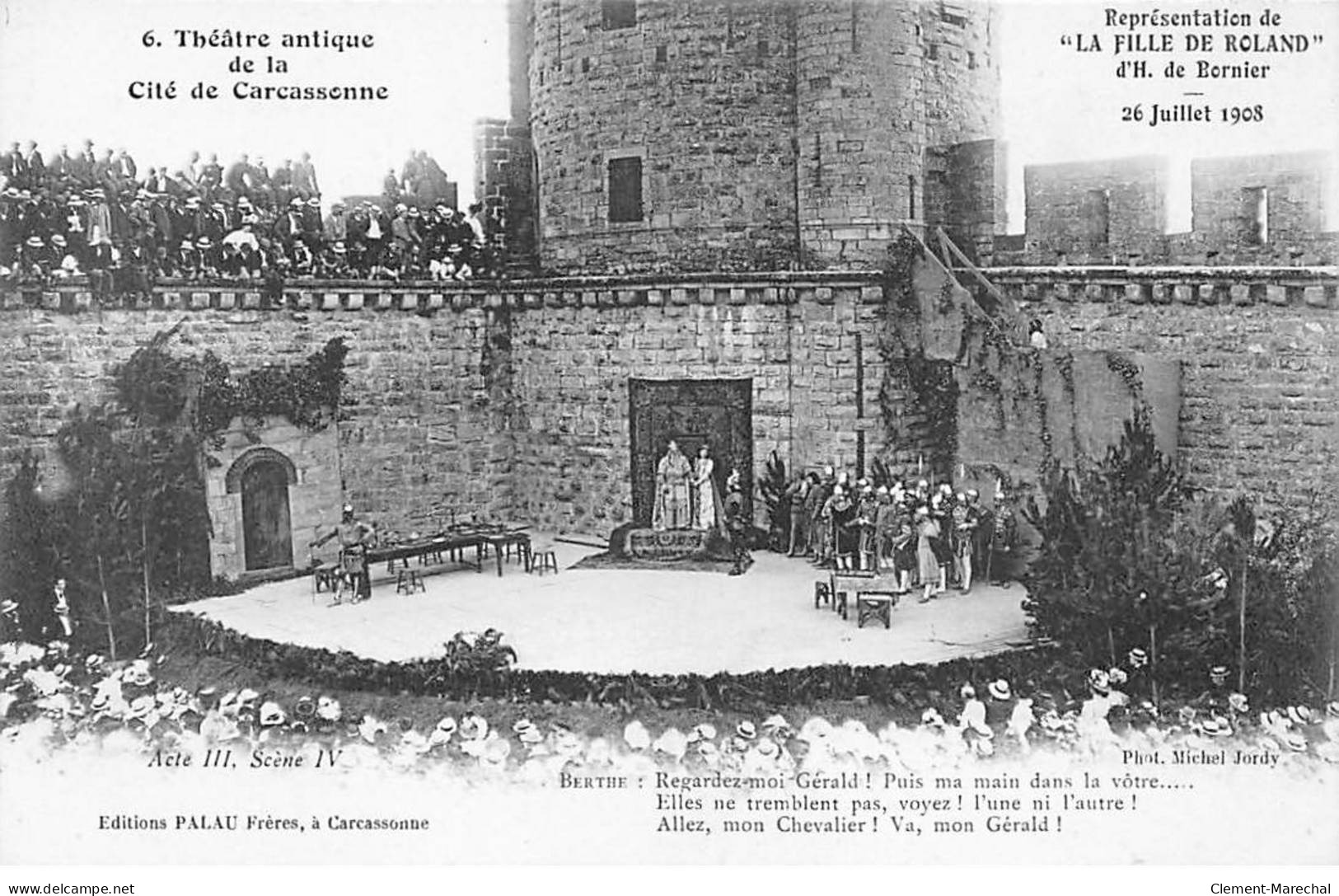Théâtre Antique De La Cité De CARCASSONNE - Représentation De " La Fille De Roland " - 26 Juillet 1908 - Très Bon état - Carcassonne