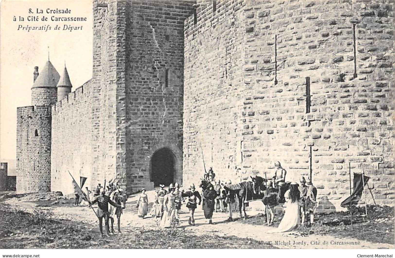 La Croisade à La Cité De CARCASSONNE - Préparatifs De Départ - Très Bon état - Carcassonne