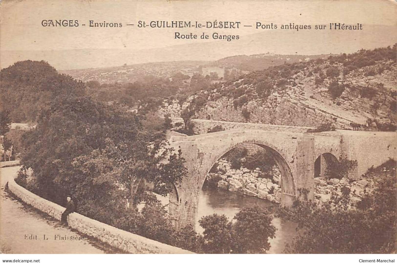 GANGES - SAINT GUILHEM LE DESERT - Pont Antiques Sur L'Hérault - Route De Ganges - Très Bon état - Ganges