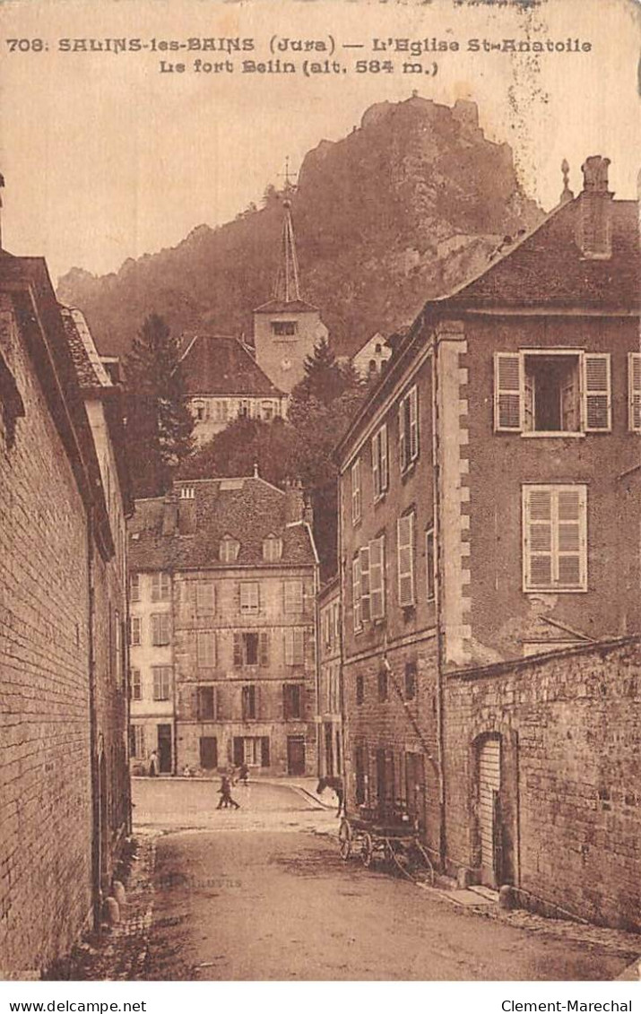 SALINS LES BAINS - L'Eglise Saint Anatolle - Le Fort Belin - état - Autres & Non Classés