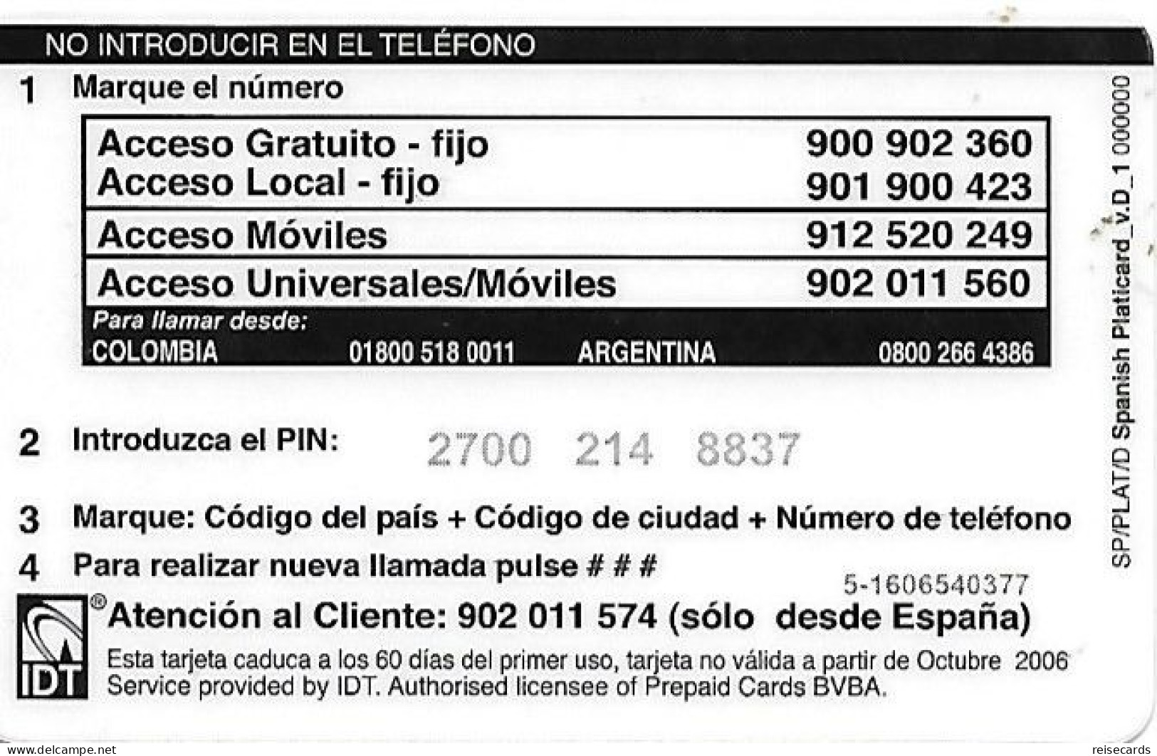 Spain: Prepaid IDT - Platicard €5 10.06 - Autres & Non Classés