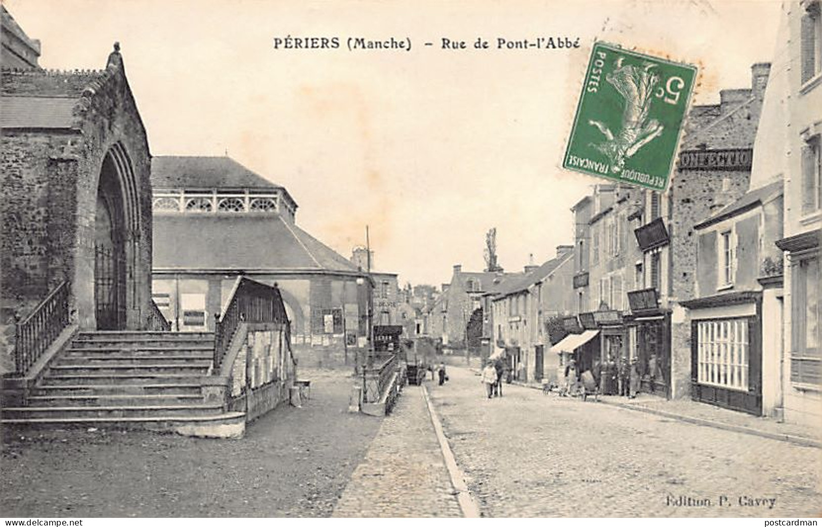 France - PÉRIERS (50) Rue De Pont L'Abbé - Ed. P. Cavey  - Autres & Non Classés