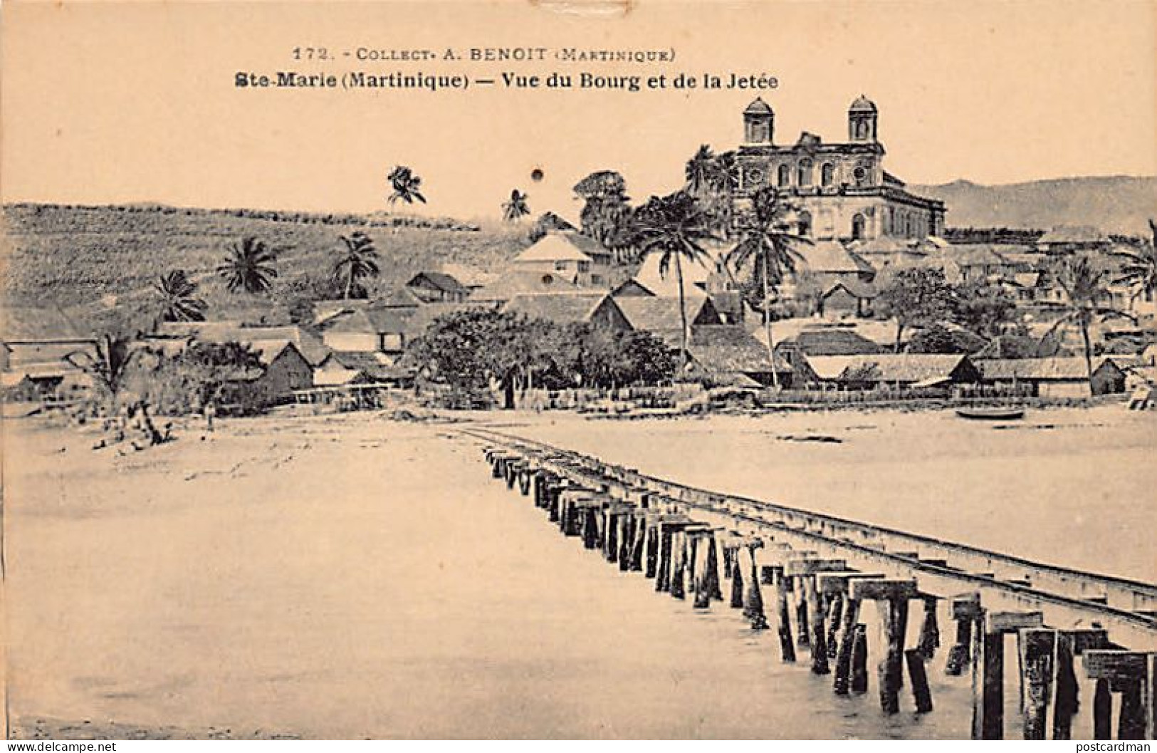 Martinique - SAINTE-MARIE - Vue Du Bourg Et De La Jetée - Ed. A. Benoit 172 - Other & Unclassified