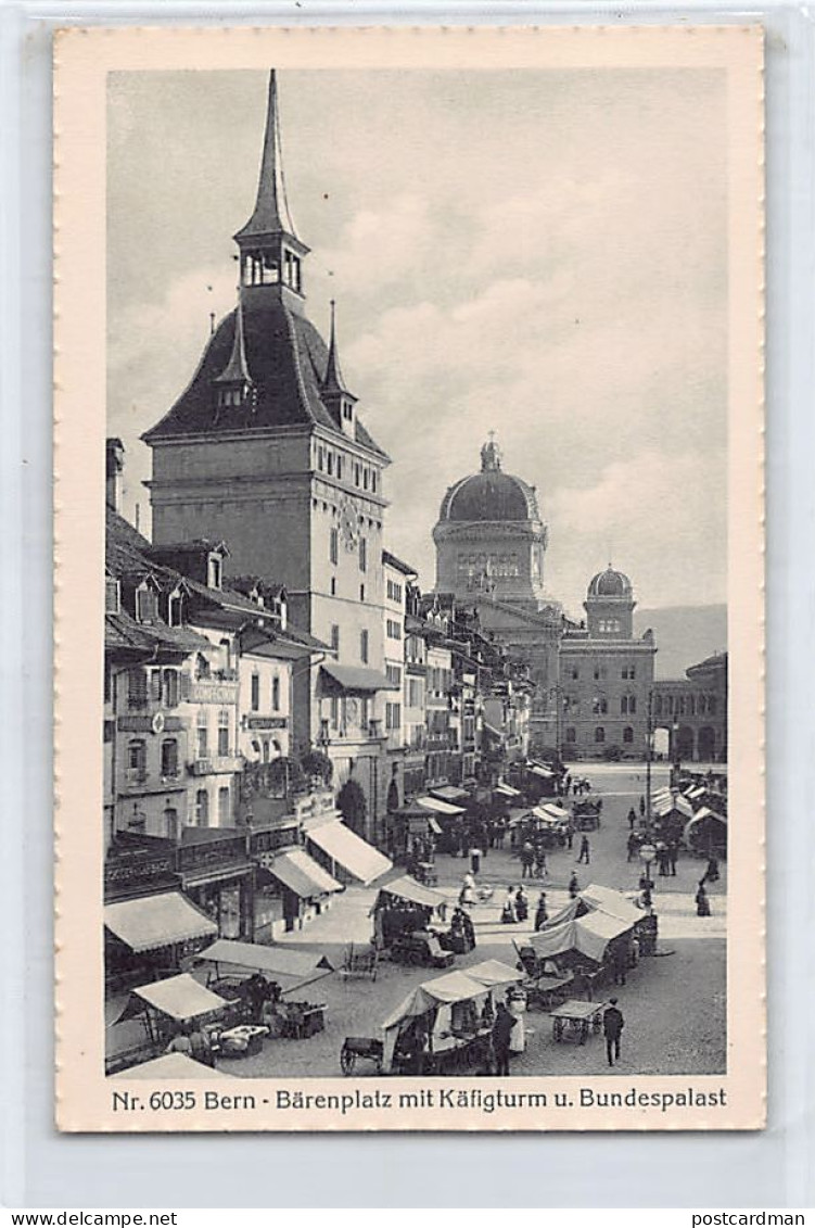 BERN - Bärenplatz Mit Käfigturm U. Bundespalast - Verlag A.-G. 6035 - Berne