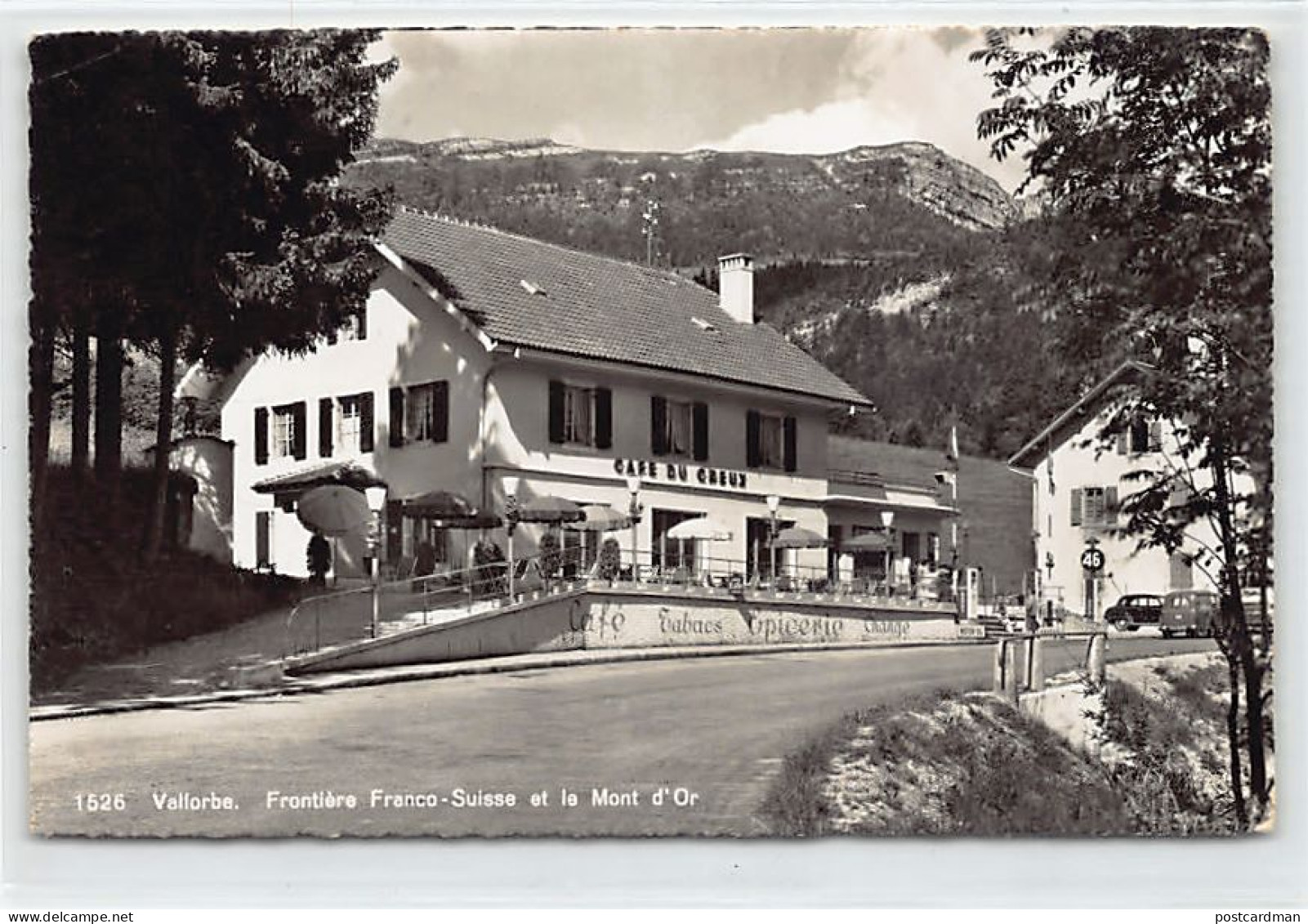 VALLORBE (VD) Frontière Franco-Suisse - Café Du Creux - Mont D'Or - Ed. M. Deriaz 1526 - Vallorbe