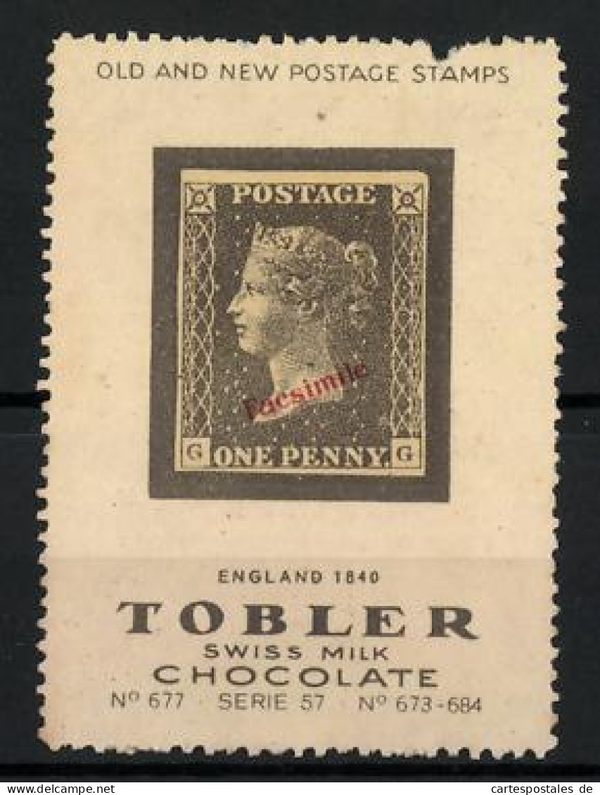 Reklamemarke Tobler Swiss Milk Chocolate, Old And New Postage Stamps, Postage One Penny, England 1840  - Erinnophilie