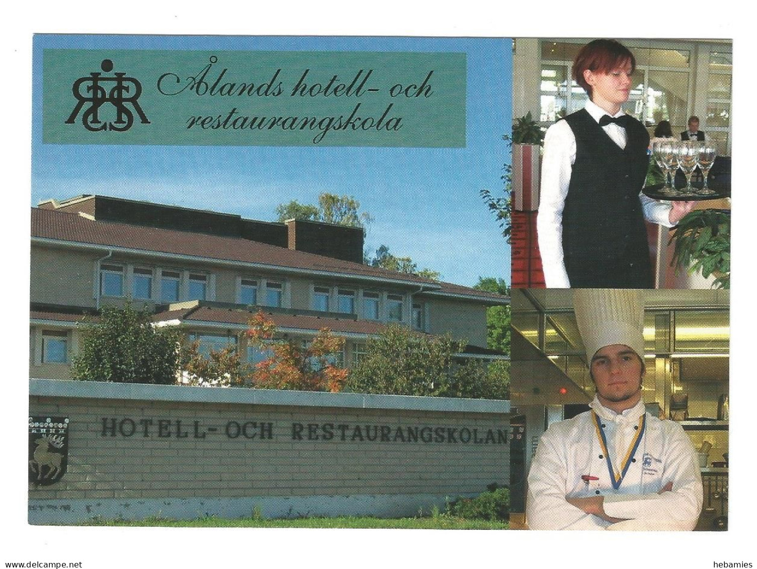 ÅLAND - HOTEL And RESTAURANT SCHOOL In MARIEHAMN - FINLAND - - Finlande