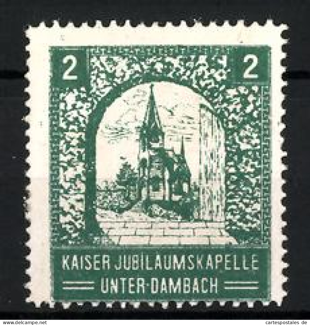 Reklamemarke Unter-Dambach, Kaiser Jubiläums-Kapelle  - Erinnophilie