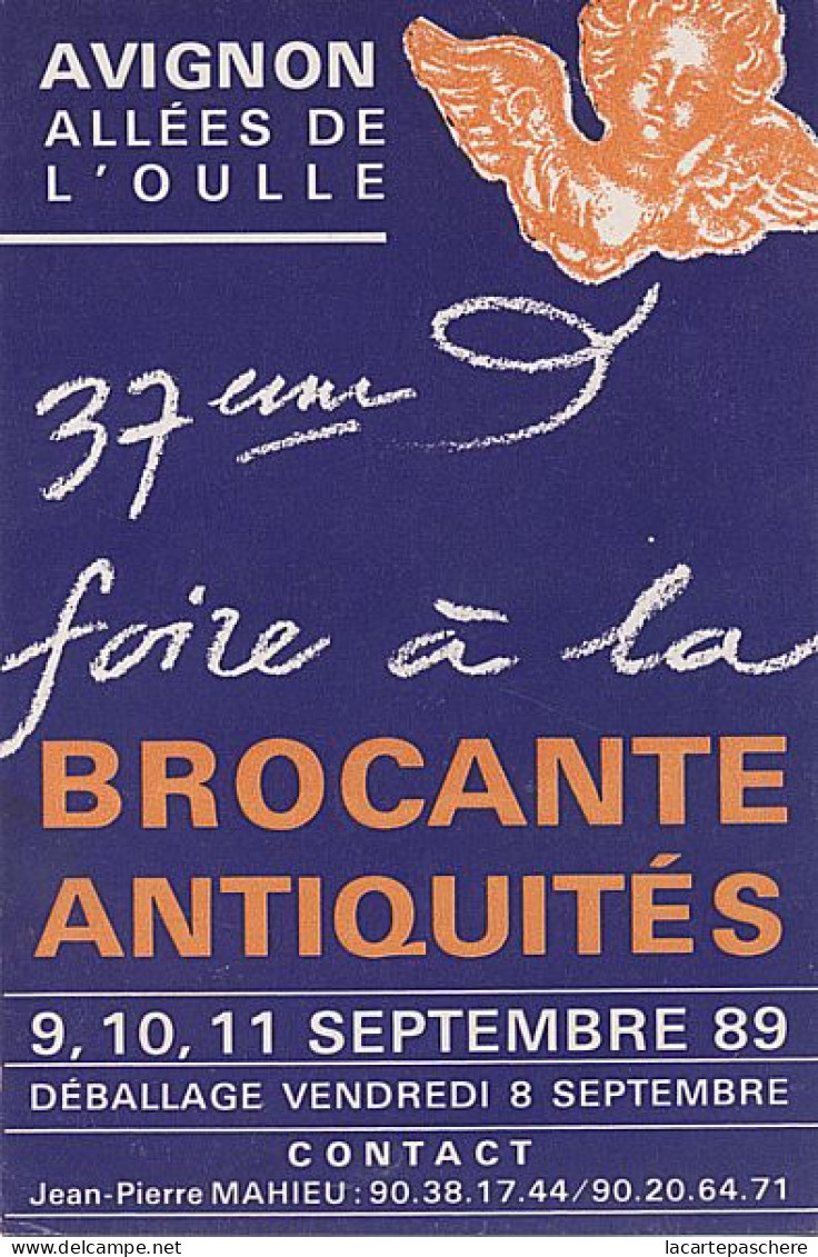 X111348 RARE VAUCLUSE AVIGNON ALLEES DE L' OULLE 37° FOIRE BROCANTE ANTIQUITES EN 1989 - Avignon